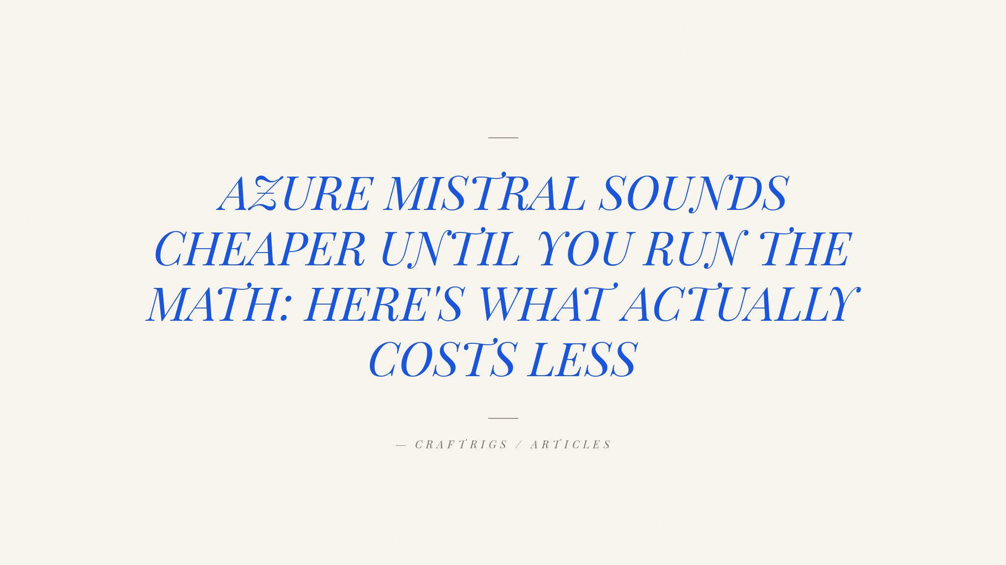 Microsoft + Mistral Azure vs. Local AI: The Cost Breakdown