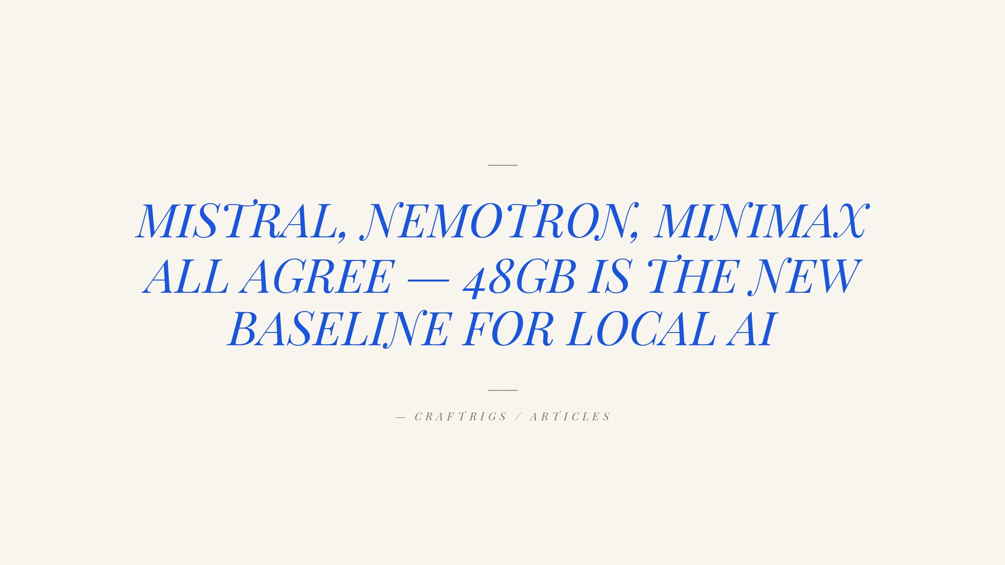 Why 48GB VRAM Is the New Sweet Spot for Local AI in 2026
