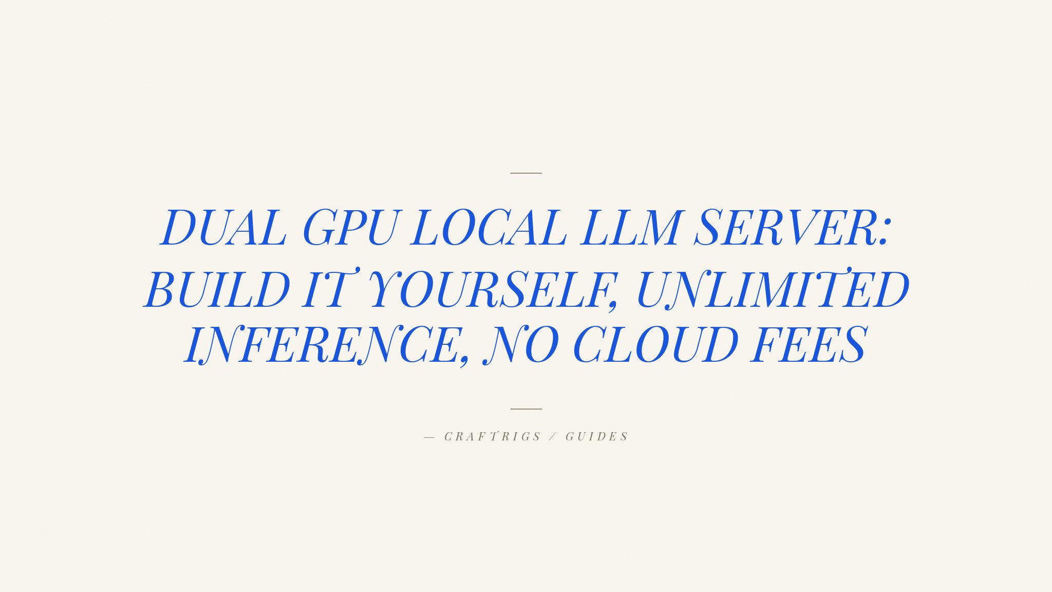 The $5,000 Ultimate Local LLM Server Build
