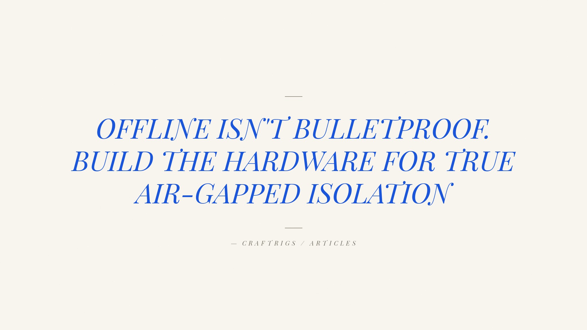 Running AI Offline: Hardware for Air-Gapped Local LLM Setups