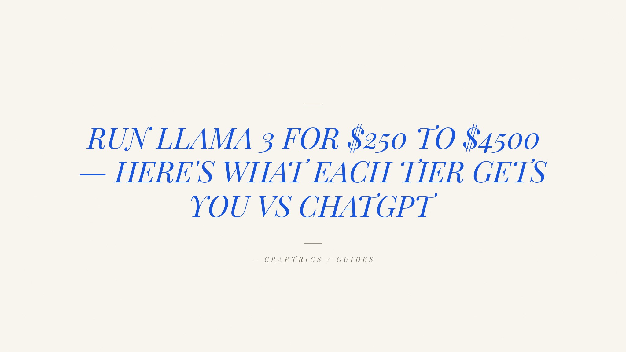 Cheapest Way to Run Llama 3 Locally: Hardware Buyer's Guide
