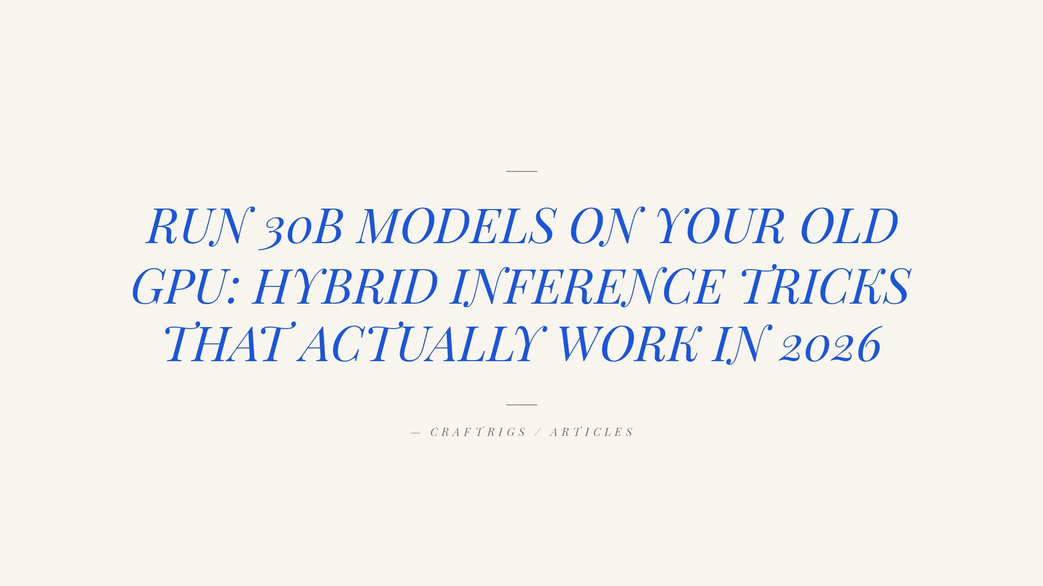 Hybrid LLM Architectures: How to Make Your GPU Last Longer in 2026