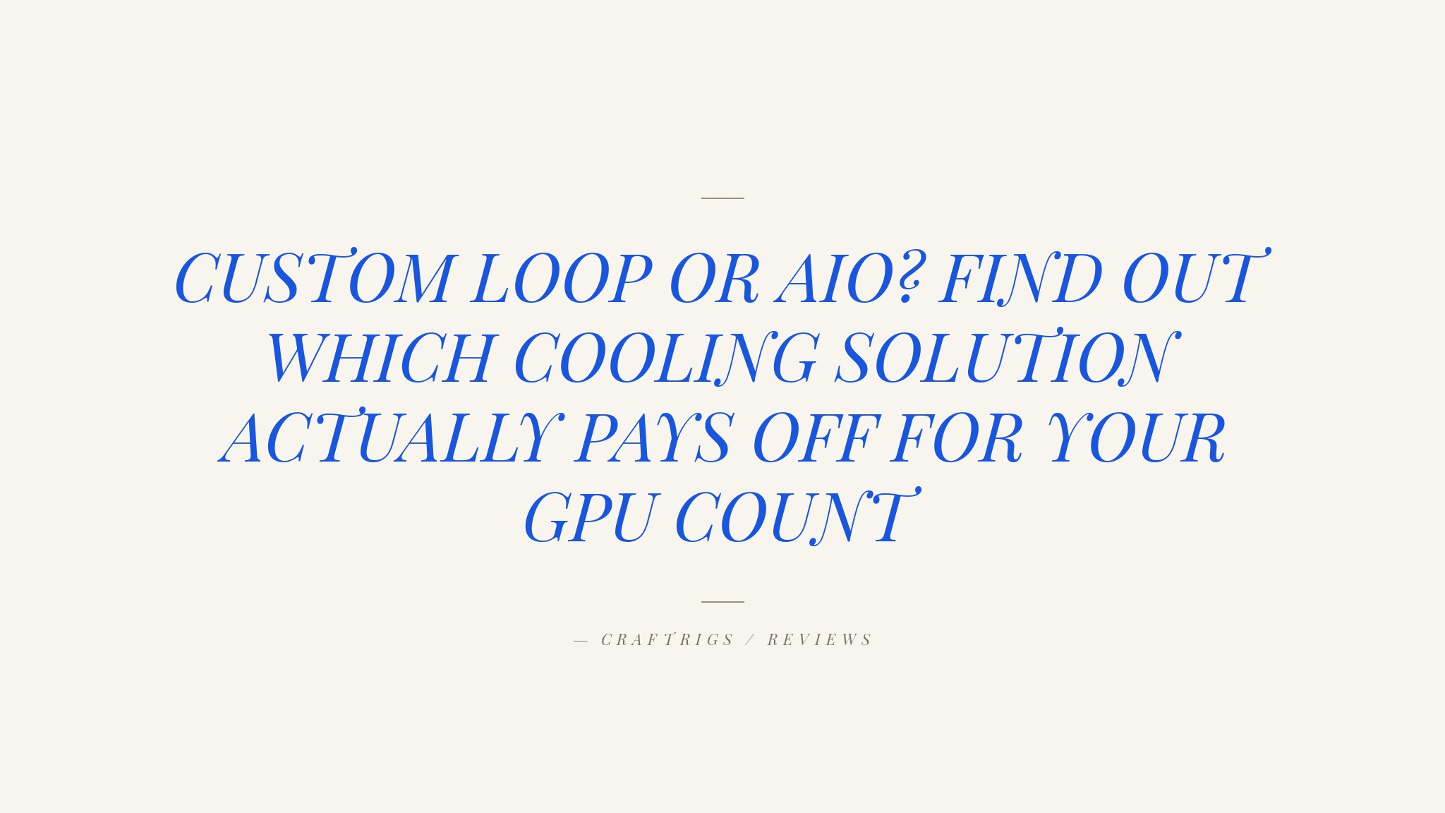 Liquid Cooling for AI Workstations: Worth the Hassle?