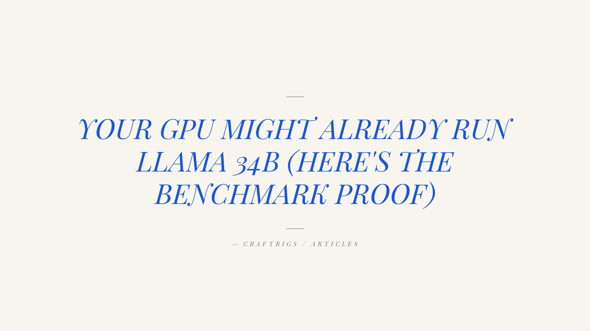 Llama 3.1 34B Hardware Requirements: What GPU Do You Actually Need?