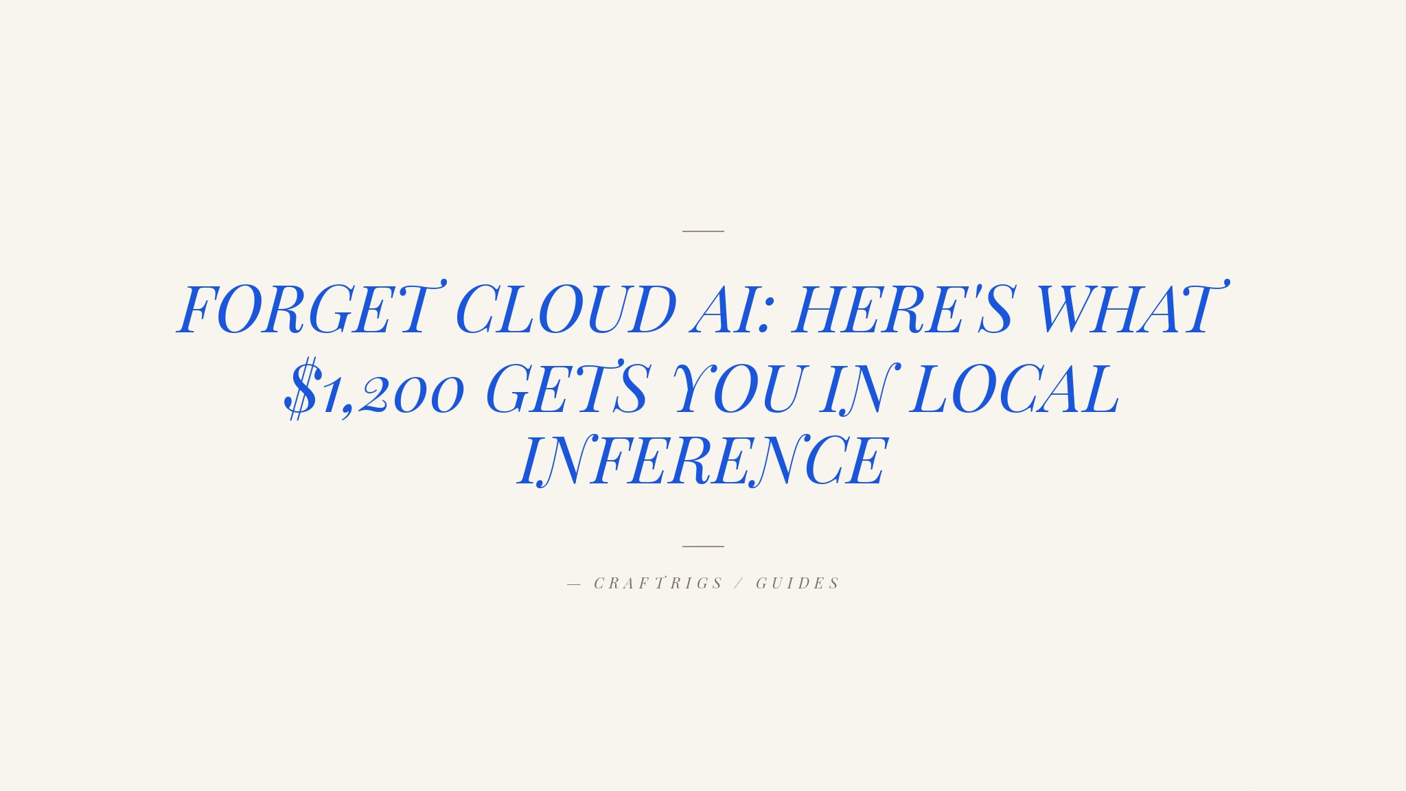 $1,200 Local LLM PC Build: The Sweet Spot for Serious Inference