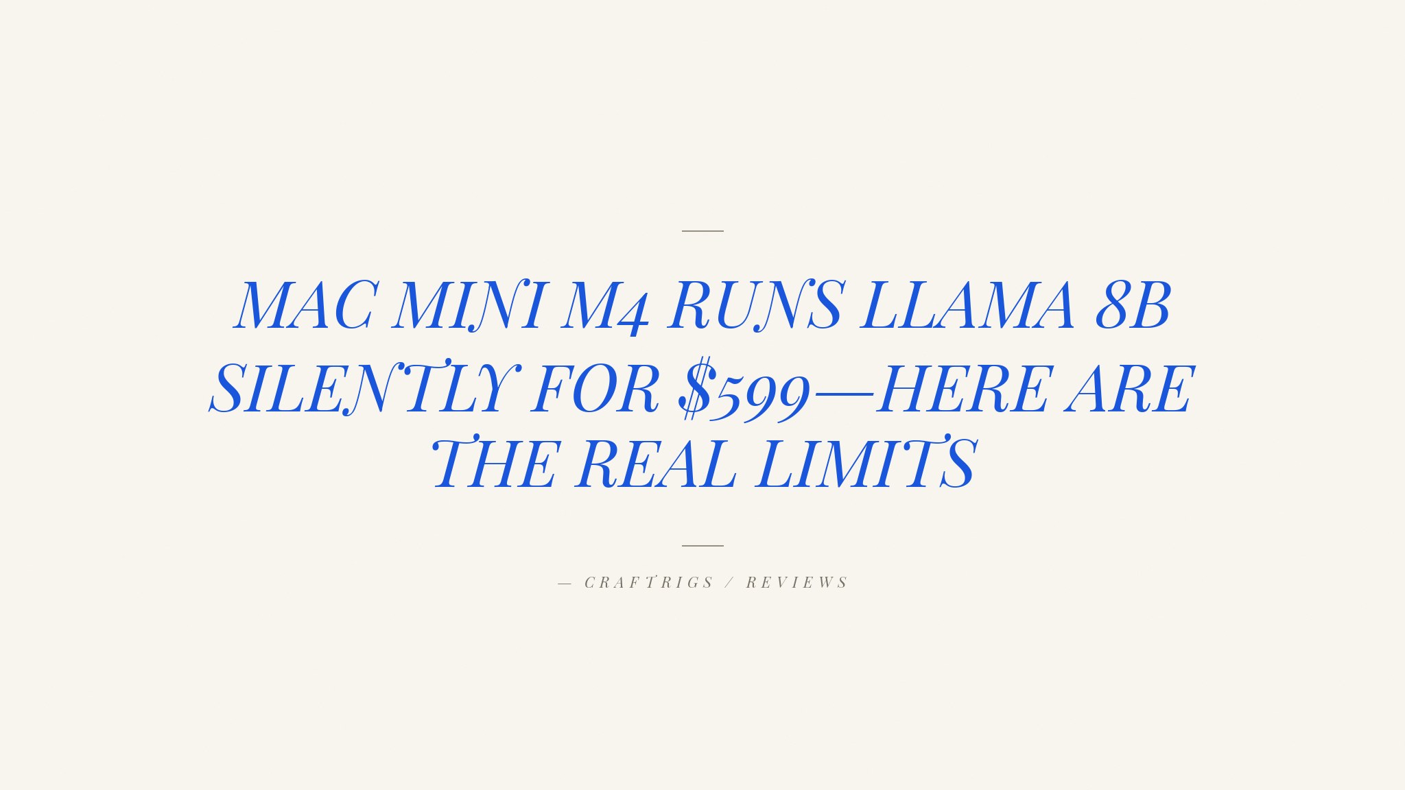 Mac Mini M4 16GB: Silent Local AI Machine, Honest Limits Included